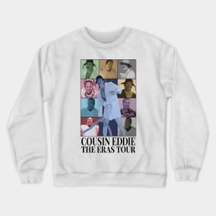 Cousin Eddie and Snot Crewneck Sweatshirt